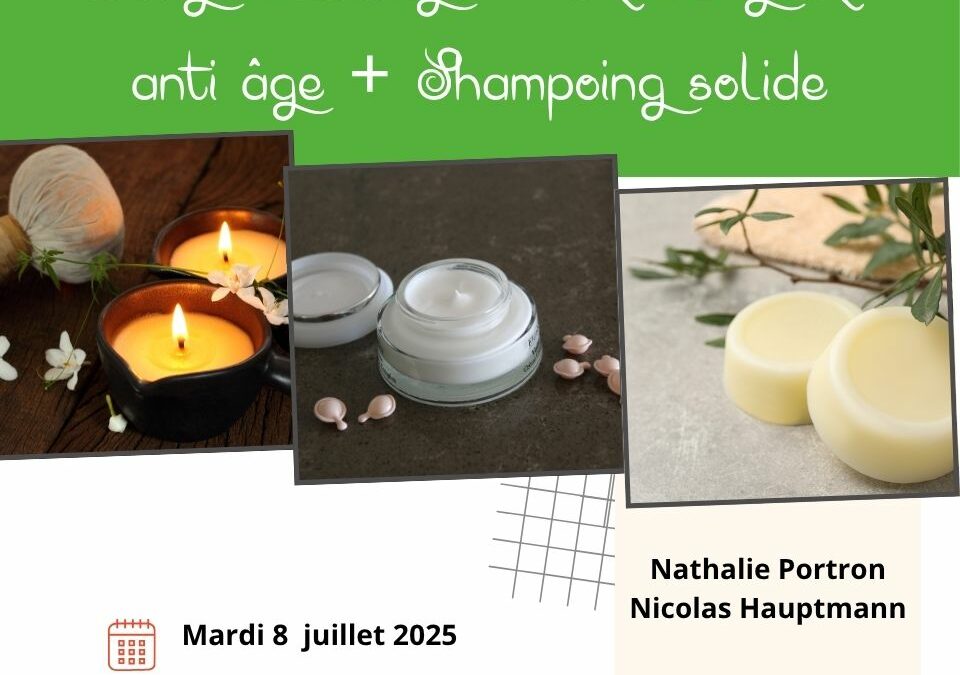 8 juillet-Bougie massage + crème jour + shampoing solide