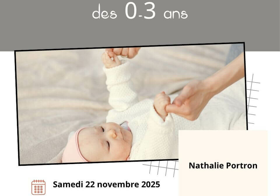 Atelier : Prendre soin des réflexes du tout petit 0-3 ans