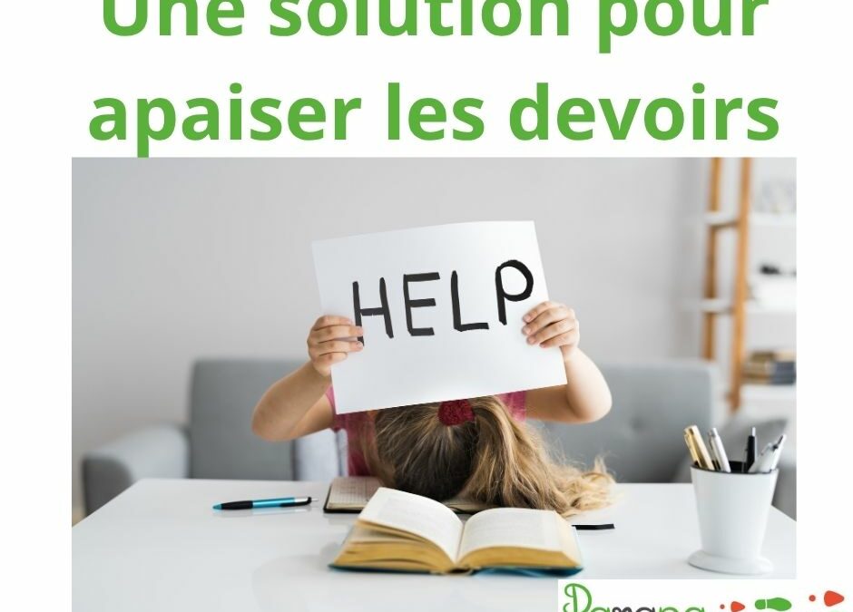 Comment apaiser les moments des devoirs