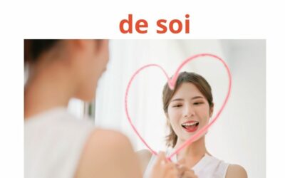 Comment booster son estime de soi