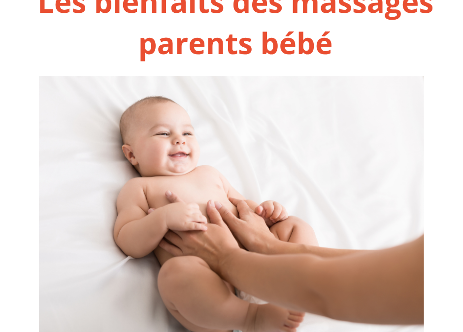 Les bienfaits des massages parents bébé